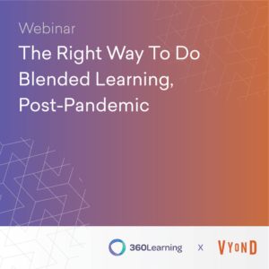 Image for On-Demand Webinar: The Right Way To Do Blended Learning, Post-Pandemic