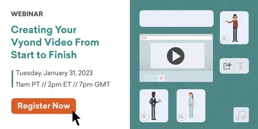 Image for On-Demand Webinar: Creating Your Vyond Video From Start to Finish